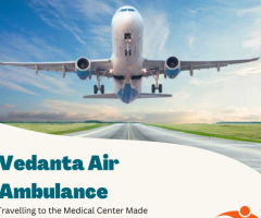 Take Vedanta Air Ambulance Services In Jamshedpur With Full ICU Setup