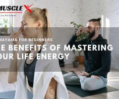 Pranayama For Beginners The Benefits Of Mastering Your Life Energy - 1