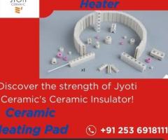 Experience ComfortJyoti Ceramics  Ceramic Heating Pad and Flexible Heaters.