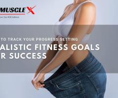 Track Your Progress Setting Realistic Fitness Goals for Success - 1