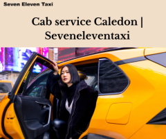 Cab service Caledon | Seveneleventaxi