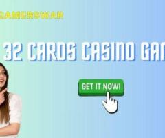 Try 32 Cards Casino Game and Win Money Online