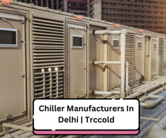 Chiller Manufacturers In Delhi | Trccold - 1