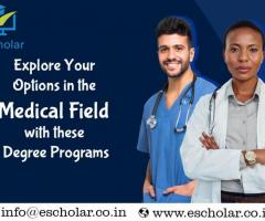 Explore Your Options in the Medical Field with these Degree Programs