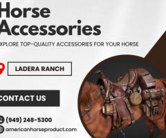 Premium Horse Accessories in Ladera Ranch - 1