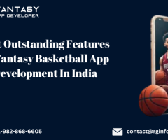 Best Outstanding Features Of Fantasy Basketball App Development In India