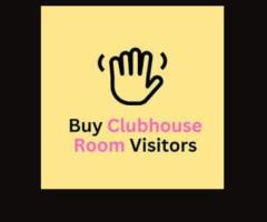 Buy Clubhouse Room Visitors to Boost Your Conversations