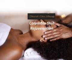 Columbia Skin Rejuvenation | Tried & True Beauty