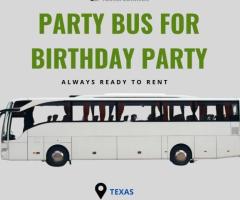 Party Bus for Birthday Party in Texas