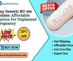 Buy Generic RU 486 Online: Affordable Option For Unplanned Pregnancy