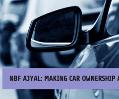 Exclusive Auto Loans for Young Emiratis at NBF Ajyal!