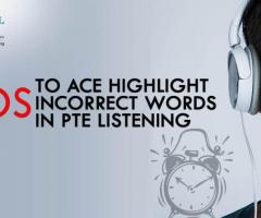 PTE Listening: 7 Tips for Acing Highlight Incorrect Words Easily
