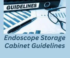 Endoscope Storage Cabinet Guidelines for Safety - 1