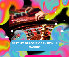 Best NO Deposit Cash Bonus Casino