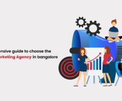 A Comprehensive Guide to Choose the Best Digital Marketing Agency in Bangalore