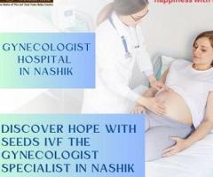 Leading Gynecologist Specialist and Hospital in Nashik Seeds IVF.