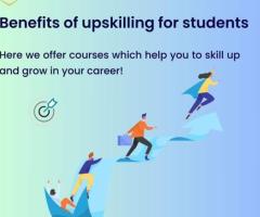 Benefits of upskilling for students preparing for the future