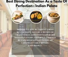 Find The Best Restaurant in Budapest For Memorable Dining Experience