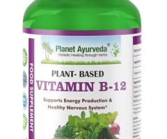 Fuel Your Metabolism Naturally with Ayurvedic VITAMIN B-12