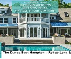 The Dunes East Hampton - Rehab Long Island - 1