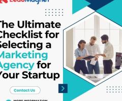 The Ultimate Checklist for Selecting a Marketing Agency for Your Startup