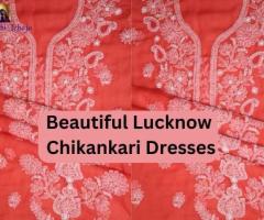 Are You Looking to Buy Beautiful Lucknow Chikankari Dresses?