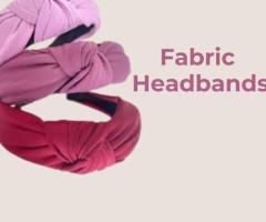 Embrace Fashion Forwardness with Fabric Headbands