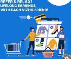 Unlock rewards with vizhil: refer friends and earn cash back!