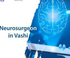 Unlocking Hope: Dr. Sunil Kutty, Your Trusted Neurosurgeon in Vashi
