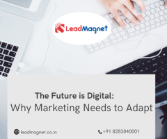 The Future is Digital: Why Marketing Needs to Adapt