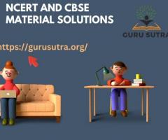 NCERT and CBSE material solutions India- Guru Sutra 