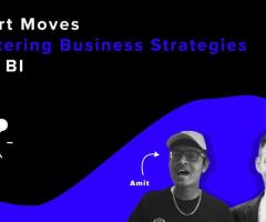 Mastering Business Strategies with Business Intelligence