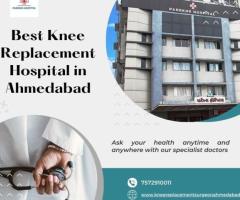 Best Knee replacement hospital in ahmedabad