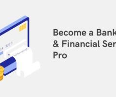 Master Banking & Financial Services: Launch Your Career!