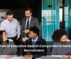 Top Executive Search Companies for Modern Recruitment