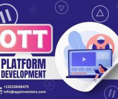 OTT Platform Development Services for High Revenue Generation