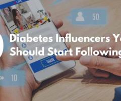 50 Diabetes Influencers You Should Start Following Today!