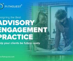 Designing the Best Advisory Engagement Practice