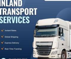Comprehensive Inland Transport solutions for your business