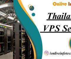 Your Online Performance with Thailand VPS Server from Onlive Infotech