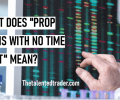Prop firms with no time limit