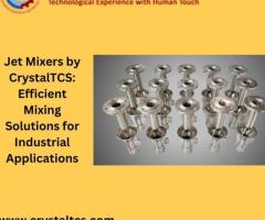 Jet Mixers by CrystalTCS: Efficient Mixing Solutions for Industrial Applications