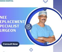 Knee replacement specialist surgeon in Ahmedabad