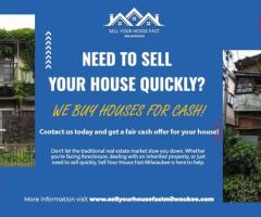 Sell Your House for Cash Quickly with Sell Your House Fast Milwaukee