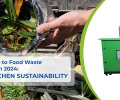 Food Waste Composting Machines in 2024: Transforming Kitchen Sustainability