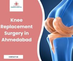 Knee replacement Surgery in Ahmedabad
