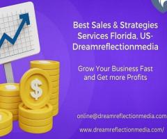 Best Sales & Strategies Services Florida, US- Dreamreflectionmedia