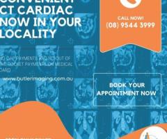 Butler Medical Imaging offers Convenient CT Cardiac Now in Your Locality.(08) 9544 3999