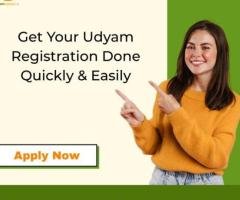 Get Your Udyam Registration Done Quickly & Easily