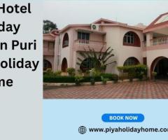 Book Hotel Holiday Home in Puri | Piya Holiday Home